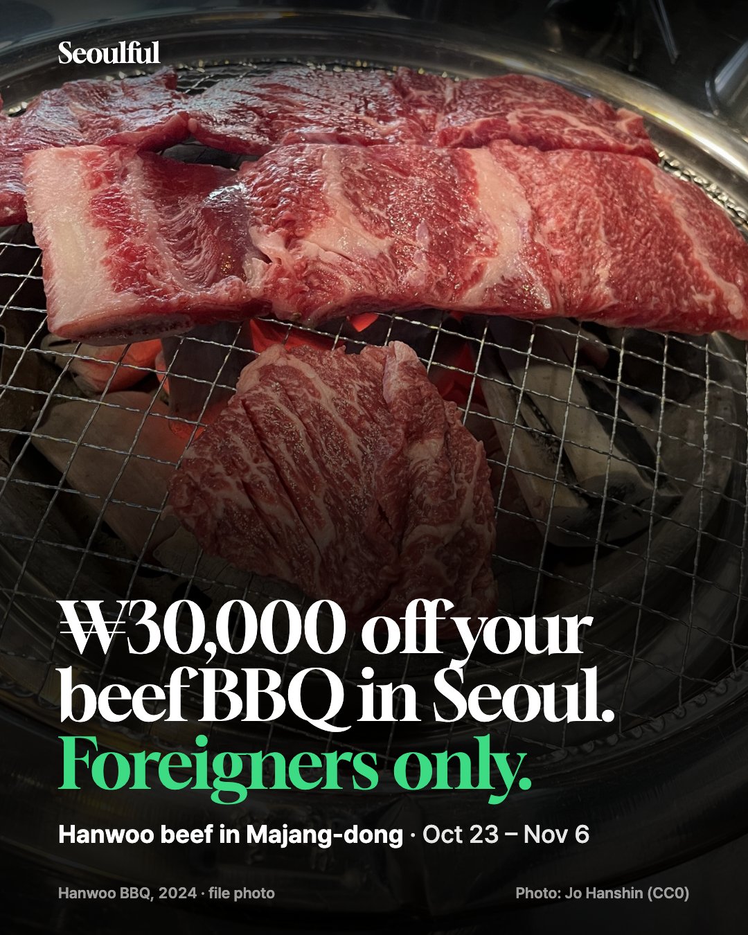 ₩30,000 Hanwoo BBQ for foreigners in Seoul. Foreign tourists and foreign residents get ₩30,000 per person toward Hanwoo (Korean native beef) BBQ at 3 designated restaurants in Majang-dong meat market, Oct 23 to Nov 6, 2026. Part of Taste of Seoul 2026, plus what else is on that week at DDP.